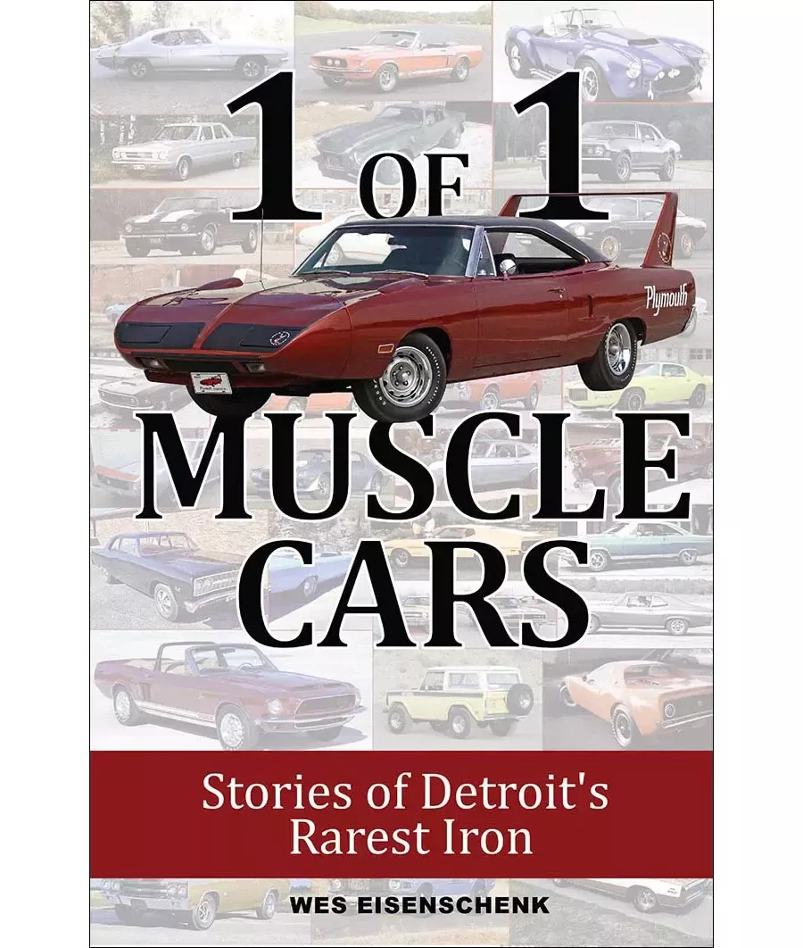 1 of 1 Muscle Cars: Stories of Detroit’s Rarest Iron